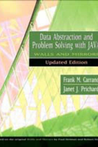 Cover of Data Abstraction and Problem Solving with Java, Walls and Mirrors, Updated Edition (International Edition)