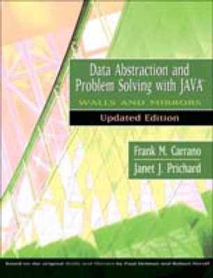 Book cover for Data Abstraction and Problem Solving with Java, Walls and Mirrors, Updated Edition (International Edition)