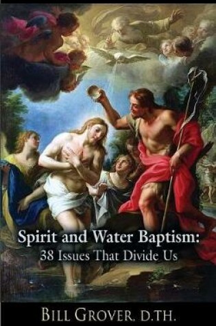 Cover of Spirit and Water Baptism
