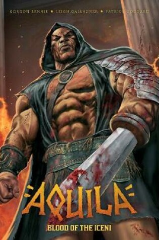 Cover of Aquila: Blood of the Iceni