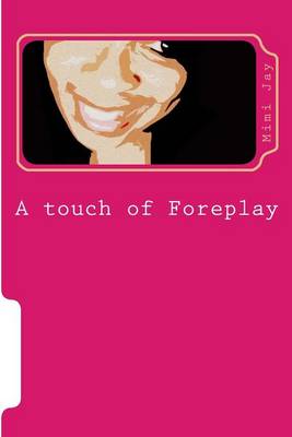 Book cover for A Touch of Foreplay