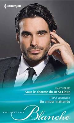 Book cover for Sous Le Charme Du Dr St Claire - Un Amour Inattendu
