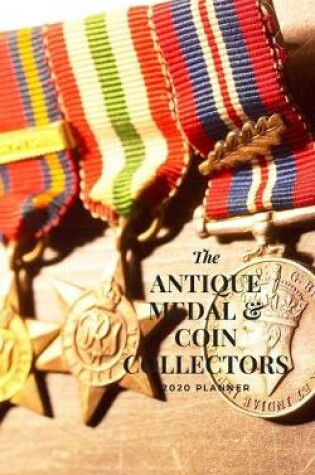 Cover of The Antique Medal & Coin Collectors 2020 Planner