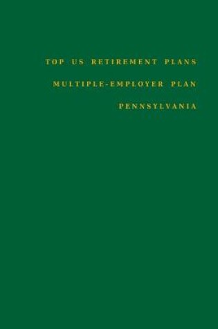 Cover of Top US Retirement Plans - Multiple-Employer Plan - Pennsylvania