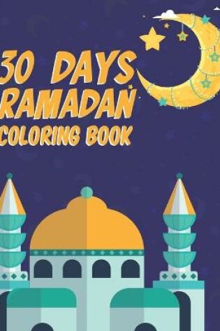 Cover of 30 Days Ramadan Coloring Book
