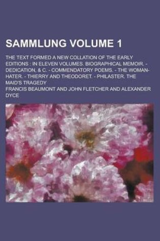 Cover of Sammlung; The Text Formed a New Collation of the Early Editions