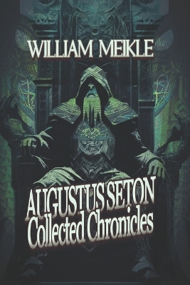 Book cover for Augustus Seton Collected Chronicles