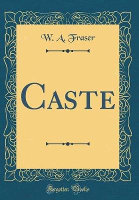 Book cover for Caste (Classic Reprint)