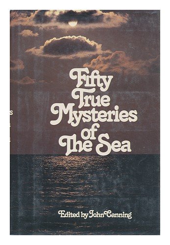 Book cover for Fifty True Mysteries of the Sea