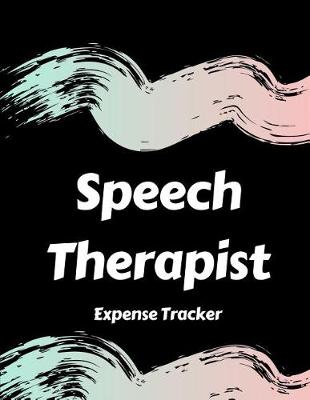 Book cover for Speech Therapist Expense Log