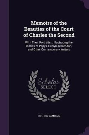 Cover of Memoirs of the Beauties of the Court of Charles the Second