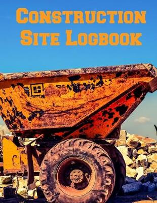 Book cover for Construction Site Logbook