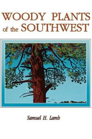 Cover of Woody Plants of the Southwest