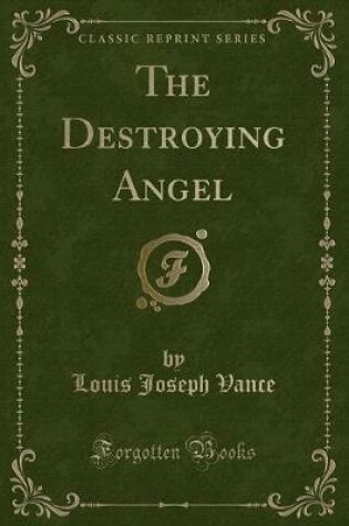Cover of The Destroying Angel (Classic Reprint)