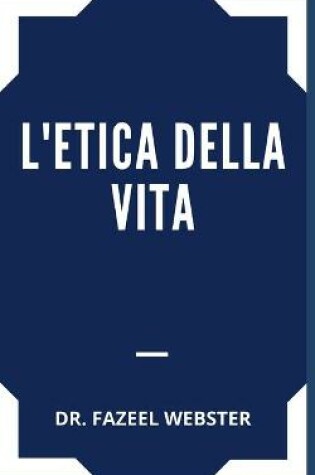 Cover of L'Etica Della Vita