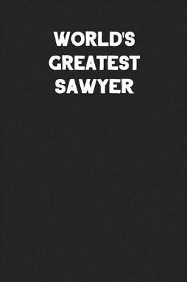 Book cover for World's Greatest Sawyer