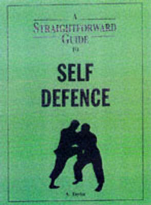 Cover of A Straightforward Guide to Self Defence