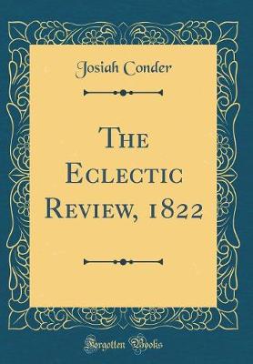 Book cover for The Eclectic Review, 1822 (Classic Reprint)