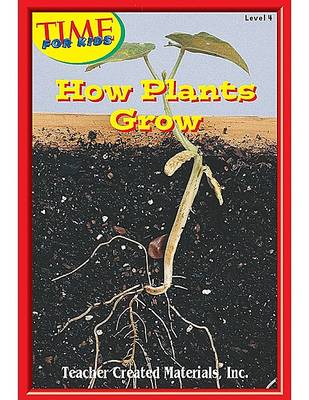 Book cover for How Plants Grow Level 4 (Early Readers from Time for Kids)