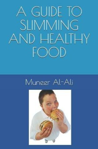 Cover of A Guide to Slimming and Healthy Food