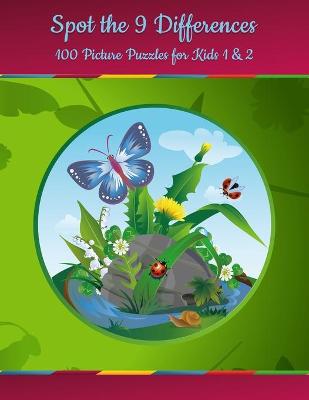 Book cover for Spot the 9 Differences - 100 Picture Puzzles for Kids 1 & 2