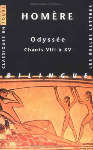 Cover of Homere, Odyssee. Chants VIII a XV