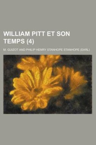 Cover of William Pitt Et Son Temps (4)