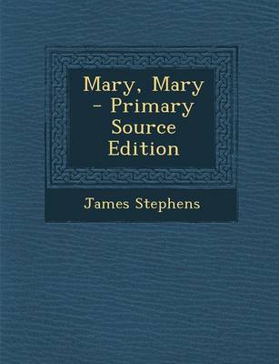 Book cover for Mary, Mary - Primary Source Edition