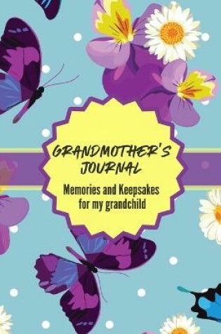 Cover of Grandma's Journal Memories and Keepsakes For My Grandchild