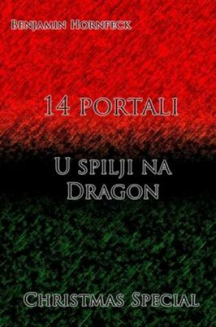 Cover of 14 Portali - U Spilji Na Dragon Christmas Special