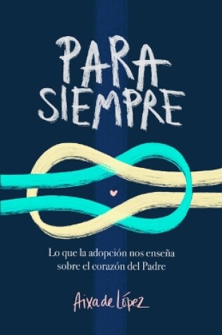 Cover of Para siempre