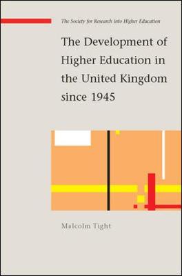 Book cover for The Development of Higher Education in the United Kingdom since 1945