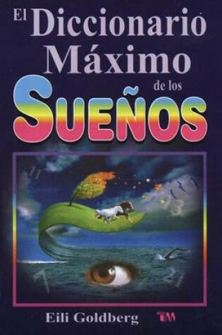 Cover of Diccionario Maximo de Los Suenos