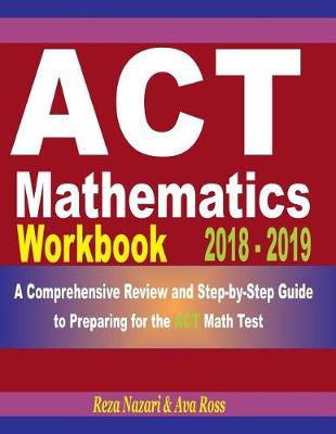 Book cover for ACT Mathematics Workbook 2018 - 2019