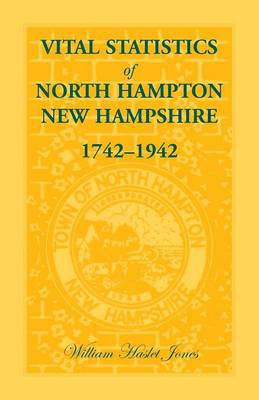 Book cover for Vital Statistics of North Hampton, New Hampshire, 1742-1942