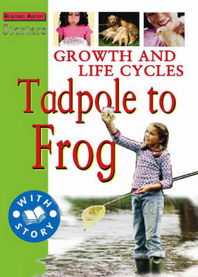 Book cover for Starters: Growth and Life Cycles: Tadpole To Frog