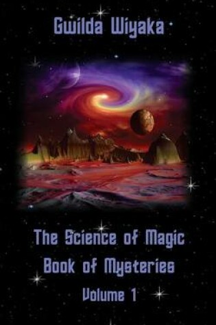 Cover of The Science of Magic Book of Mysteries Volume 1