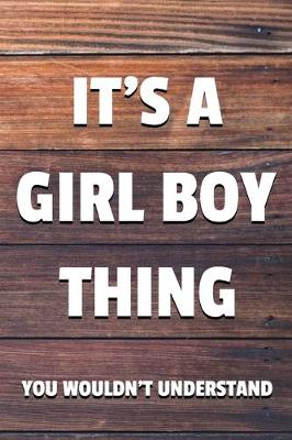 Book cover for It's a Girl Boy Thing You Wouldn't Understand