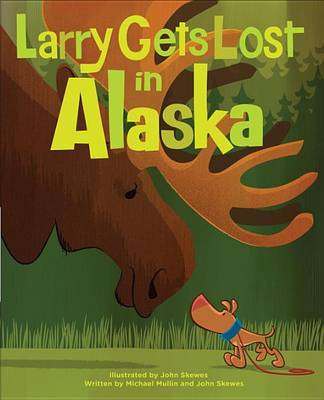 Book cover for Larry Gets Lost In Alaska