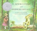 Book cover for El Senor Conejo y el Hermoso Regalo