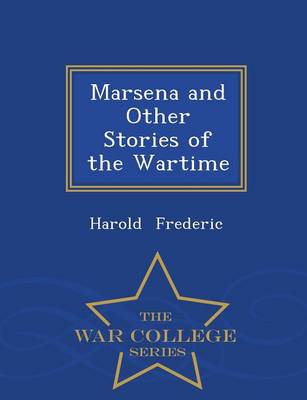 Book cover for Marsena and Other Stories of the Wartime - War College Series