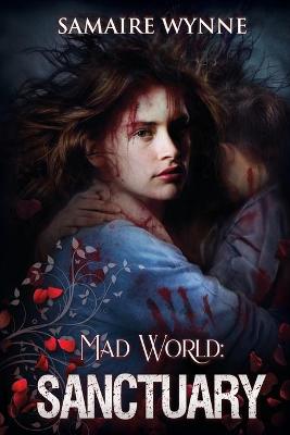 Mad World by Samaire Wynne