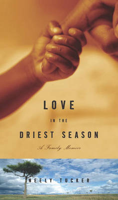 Cover of Love in the Driest Season