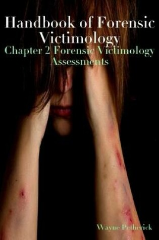 Cover of Handbook of Forensic Victimology: Chapter 2 Forensic Victimology Assessments