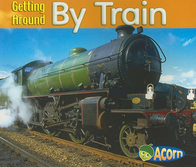 Book cover for Getting Around by Train