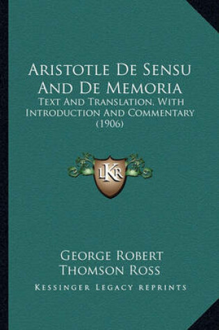 Cover of Aristotle de Sensu and de Memoria Aristotle de Sensu and de Memoria