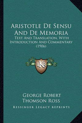 Book cover for Aristotle de Sensu and de Memoria Aristotle de Sensu and de Memoria