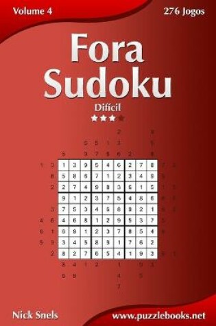 Cover of Fora Sudoku - Difícil - Volume 4 - 276 Jogos