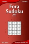 Book cover for Fora Sudoku - Difícil - Volume 4 - 276 Jogos