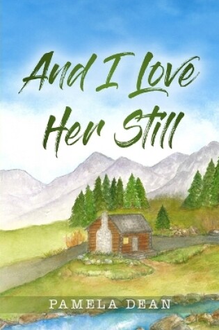 Cover of And I Love Her Still